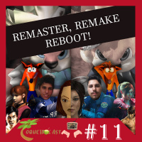 Coqueirocast #11 - Remaster, remake e reboot!