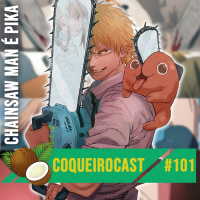 Coqueirocast #101 - Gajo da Serra? Bagulho doido.