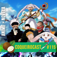 Coqueirocast #115 - O que estamos assistindo 2.0
