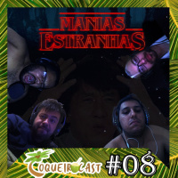 Coqueirocast #8 - Palha de Coqueiro - Manias Estranhas