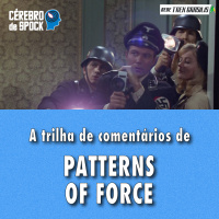 Cérebro de Spock #50 – “Patterns of Force”