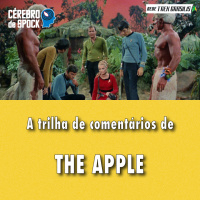 Cérebro de Spock #34 – “The Apple”