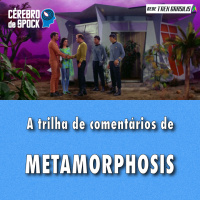 Cérebro de Spock #38 – “Metamorphosis”