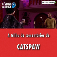 Cérebro de Spock #36 – “Catspaw”