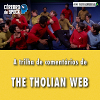Cérebro de Spock #64 – “The Tholian Web”