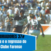 Fut-Historiadores 37# A história e o regresso do Sporting Clube Farense