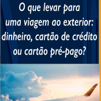 #344 O que levar para uma viagem ao exterior: dinheiro, cartão de crédito ou cartão pré-pago?