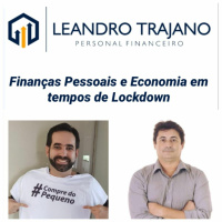 #248 Finanças pessoais e economia em tempos de lockdown