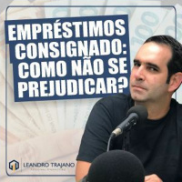 #509 Cuidados e mudanças no empréstimo consignado