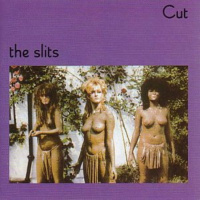 Paranóia Bipolar, Clássicos do Punk #35 - The Slits - Cut [1979]