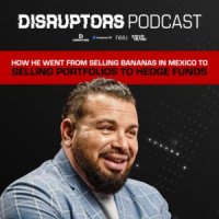 From Selling Bananas in Mexico to Selling Portfolios to Hedge Funds