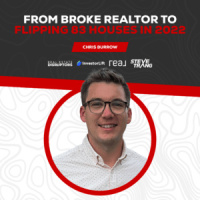 From Broke Realtor to Flipping 83 Houses in 2022