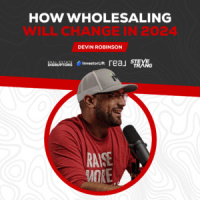How Wholesaling Will Change in 2024