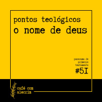pontos teológicos: o nome de deus