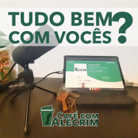 Tudo bem com vocês?