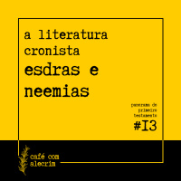 a literatura cronista: os livros de esdras e neemias