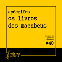 apócrifos: os livros dos macabeus