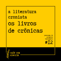 a literatura cronista: os livros de crônicas