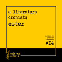 a literatura cronista: ester