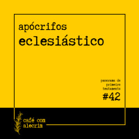 apócrifos: eclesiástico