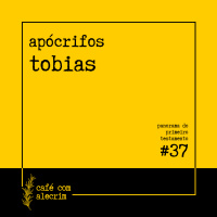 apócrifos: tobias