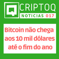 Bitcoin não chegará aos 10 mil dólares até o final do ano! Febre das criptos acabou? - CriptoQ Podcast NEWS 017