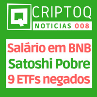 Satoshi Nakamoto está pobre? CriptoQ Podcast NEWS 008