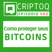 Como proteger seus Bitcoins e Criptomoedas?