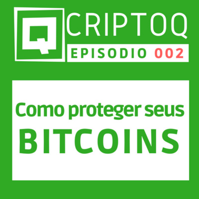 Criptoq Podcast: Tudo Sobre Blockchain, Bitcoin E Outras Criptomoedas