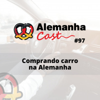 #97 Comprando carro na Alemanha