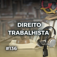#136 Direitos trabalhistas na Alemanha