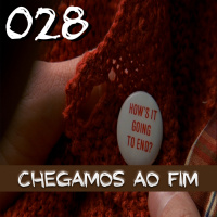 028 – E viveram felizes para…não, pera…