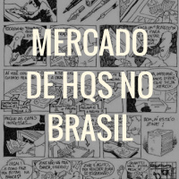 MERCADO DE HQS NO BRASIL