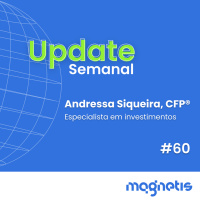 Posse de Lula mexe com os investimentos | Update #60