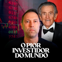 O Pior investidor do mundo 