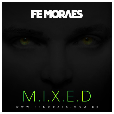 Fe Moraes - M.i.x.e.d