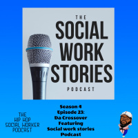 Da crossover featuring The Social Work Stories Podcast 