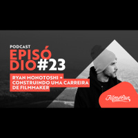 #23 Podcast Filmecon com Ryan Monotoshi: Construindo uma carreira de Filmmaker