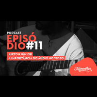 #11 Podcast FilmeCon com Airton Junior: A importância do áudio no vídeo