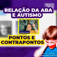  Relação da ABA e Autismo - Pontos e Contrapontos