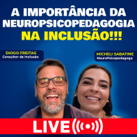 A Importância da Neuropsicopedagogia na Inclusão!!!