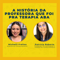 A História da Professora que foi pra Terapia ABA
