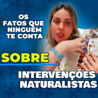 Os Fatos que ninguém te conta sobre Intervenções Naturalistas