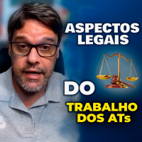 Aspectos Legais do Trabalho dos ATs
