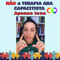  Não a Terapia ABA Capacitista Apenas Isso