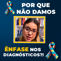 Por Que não damos ênfase nos diagnósticos?!