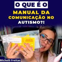 O que é o Manual da Comunicação no Autismo?!