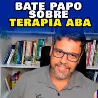 Bate Papo sobre Terapia ABA