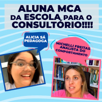  Aluna MCA da Escola para o Consultório!!!