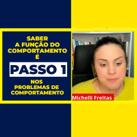 Saber a Função do Comportamento é Passo 1 nos Problemas de Comportamento